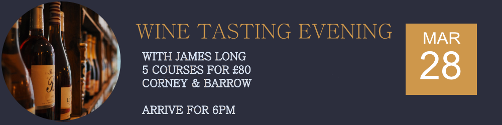 Wine Tasting with James Long 28 March. 5 courses for £80